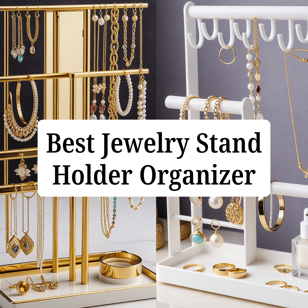 Best Jewelry Stand Holder Organizer