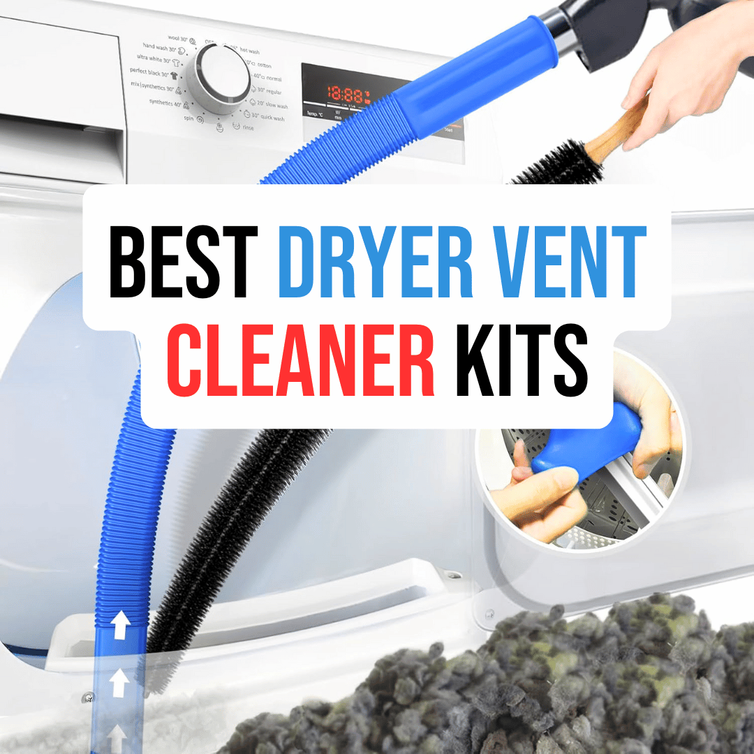 Best Dryer Vent Cleaner Kits